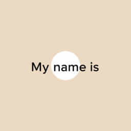 How To Say My Name Is