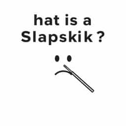 What Is A Slapstick