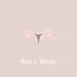 What Is Roe V Wade