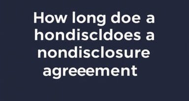 How Long Does A Nondisclosure Agreement Last