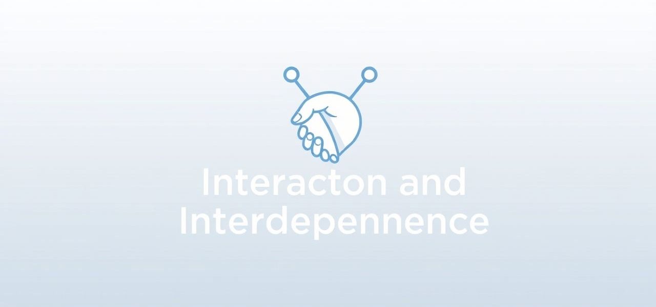 Interaction And Interdependence Ppt