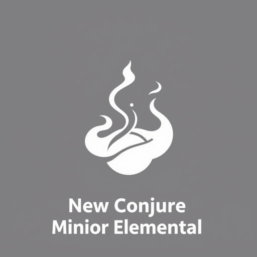 New Conjure Minor Elemental 5E