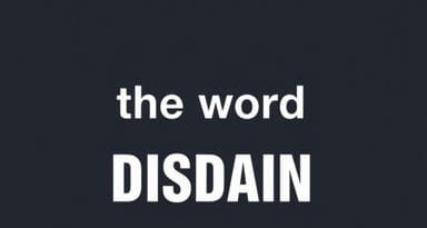 Use The Word Disdain In A Sentence