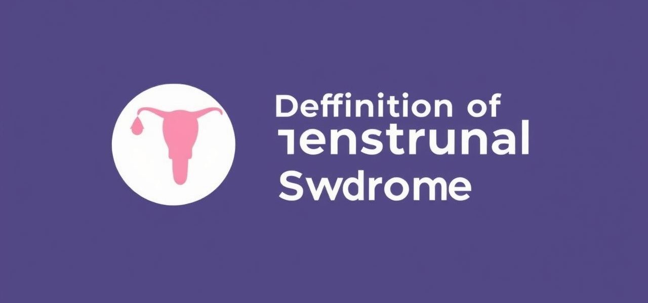 Definition Of Premenstrual Syndrome